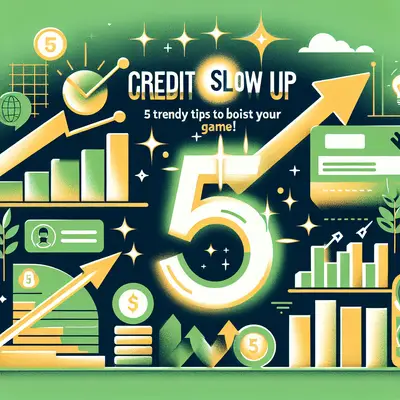 Credit Score Glow Up: 5 Trendy Tips to Boost Your Credit Game!